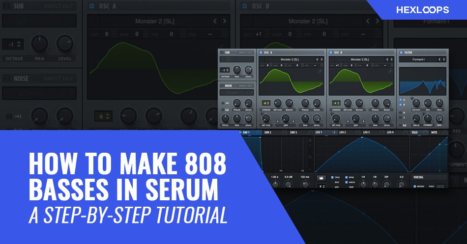 How to Make 808 Basses in Serum VST